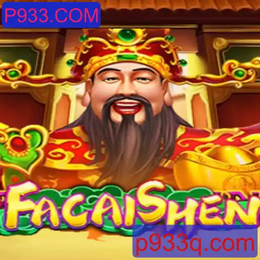 Descubra o Fascinante Jogo FaCaiShen com P933.COM
